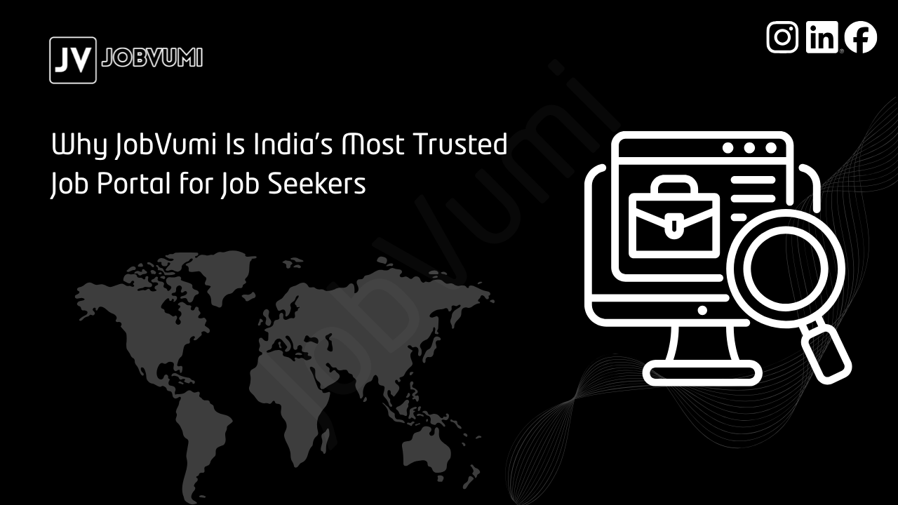 Why JobVumi Is India’s Most Trusted Job Portal for Job Seekers